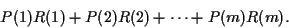 \begin{displaymath}P(1)R(1)+P(2)R(2)+\cdots +P(m)R(m).\end{displaymath}