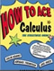 How to Ace Calculus